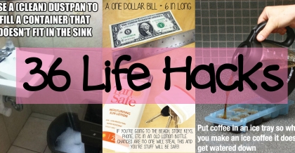 36 life hacks