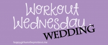 workout wednesday wedding dress workout