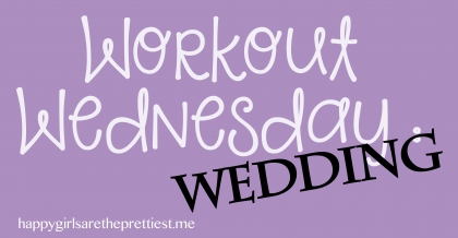 workout wednesday wedding dress workout