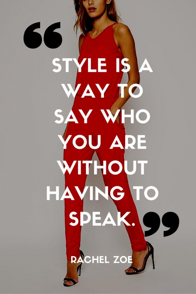 style is a way to say who you are without talking
